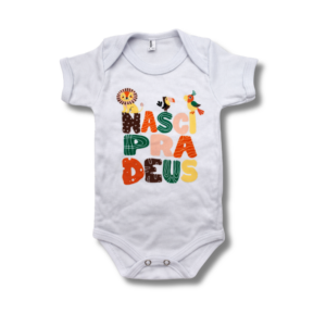 Body Nasci Pra Deus Branco Unissex