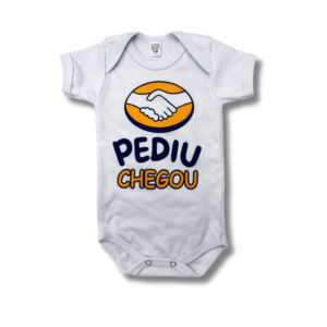 Body Pediu Chegou Unissex
