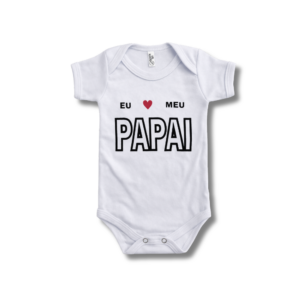Body Eu Amo Meu Papai Unissex